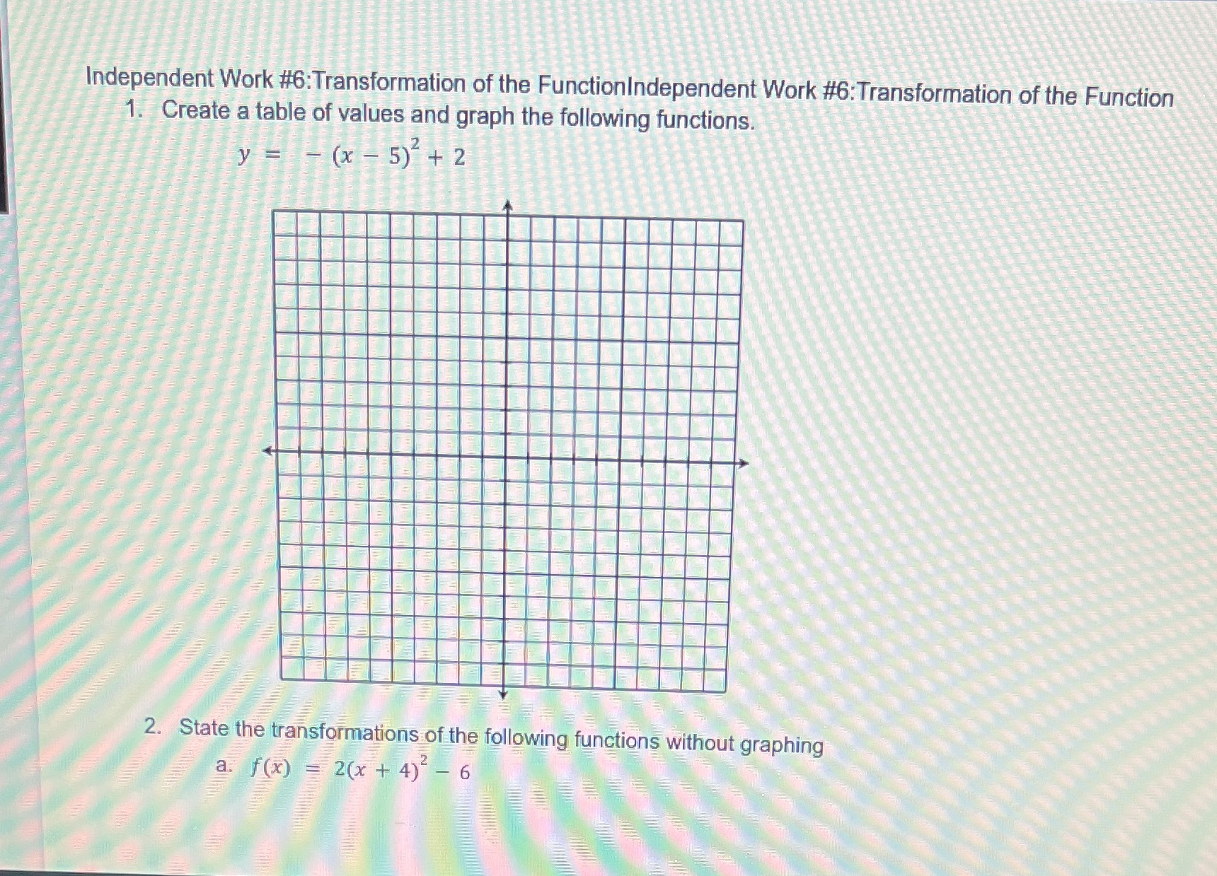 Independent Work #6: Transformation of the