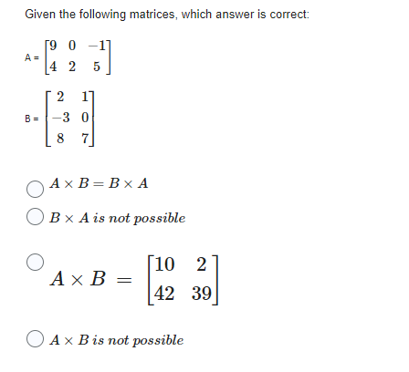 Given the following matrices, which answer is