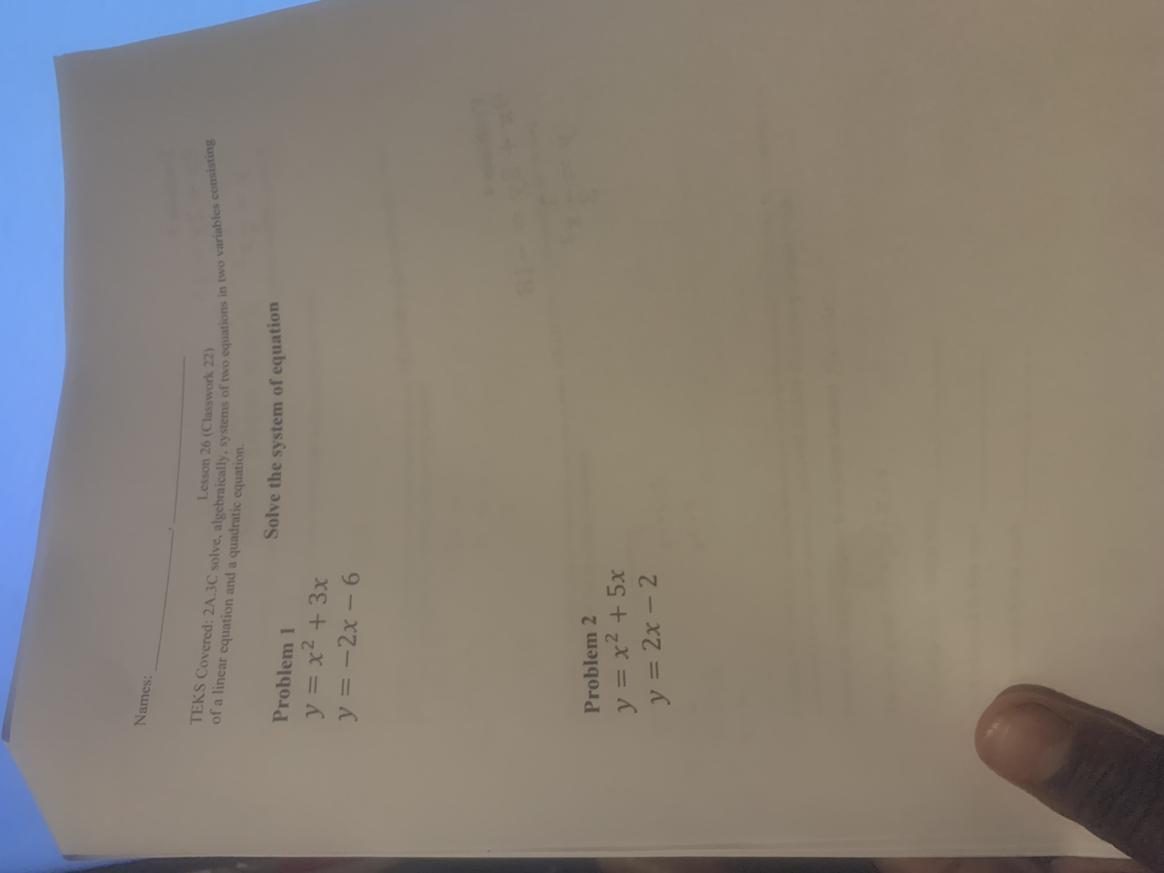 Names: Problem I: Lesson 25 (Classwork 21) For