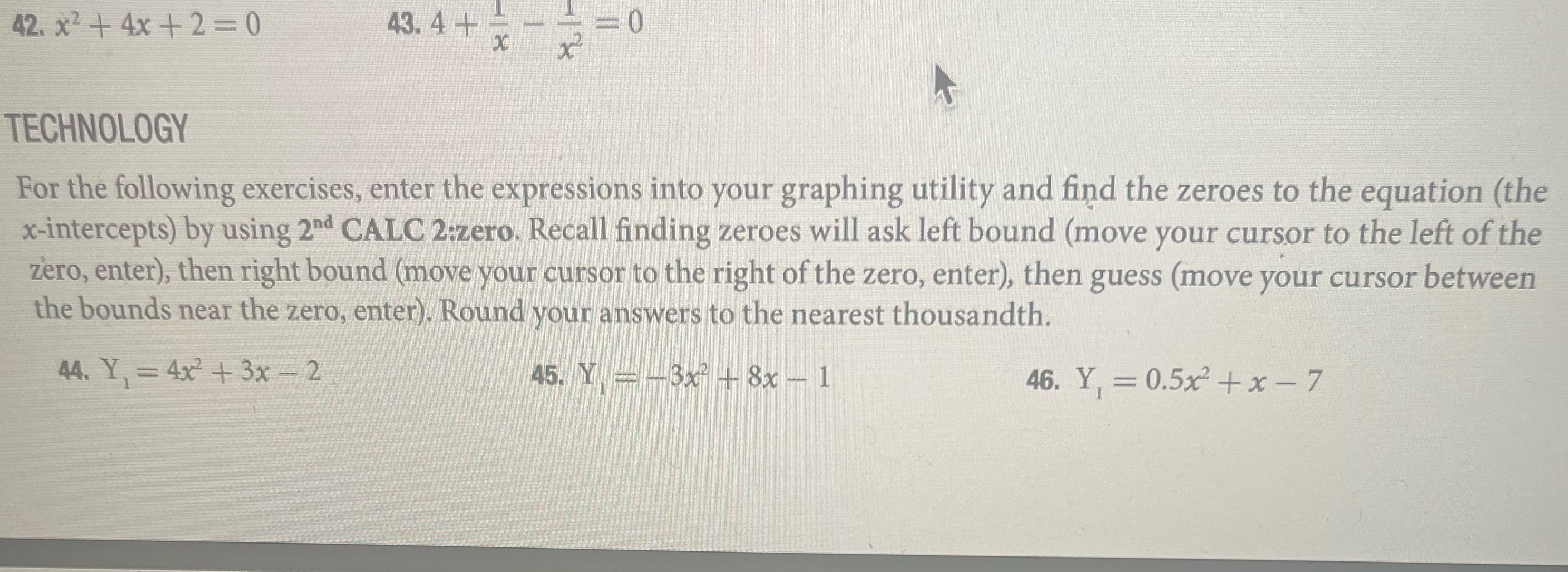 Only number 44,46 42. x2 + 4x + 2= 0 43. 4 + =0
