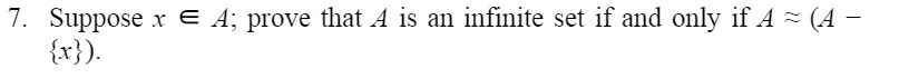 7. Suppose x E A; prove that A is an infinite set
