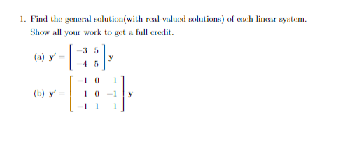 1. Find the general solution(with real-valued