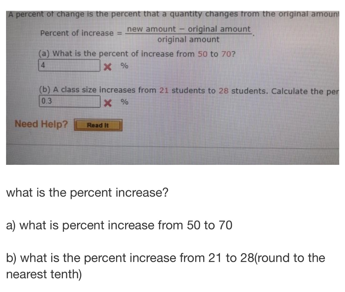 A percent of change is the percent that a