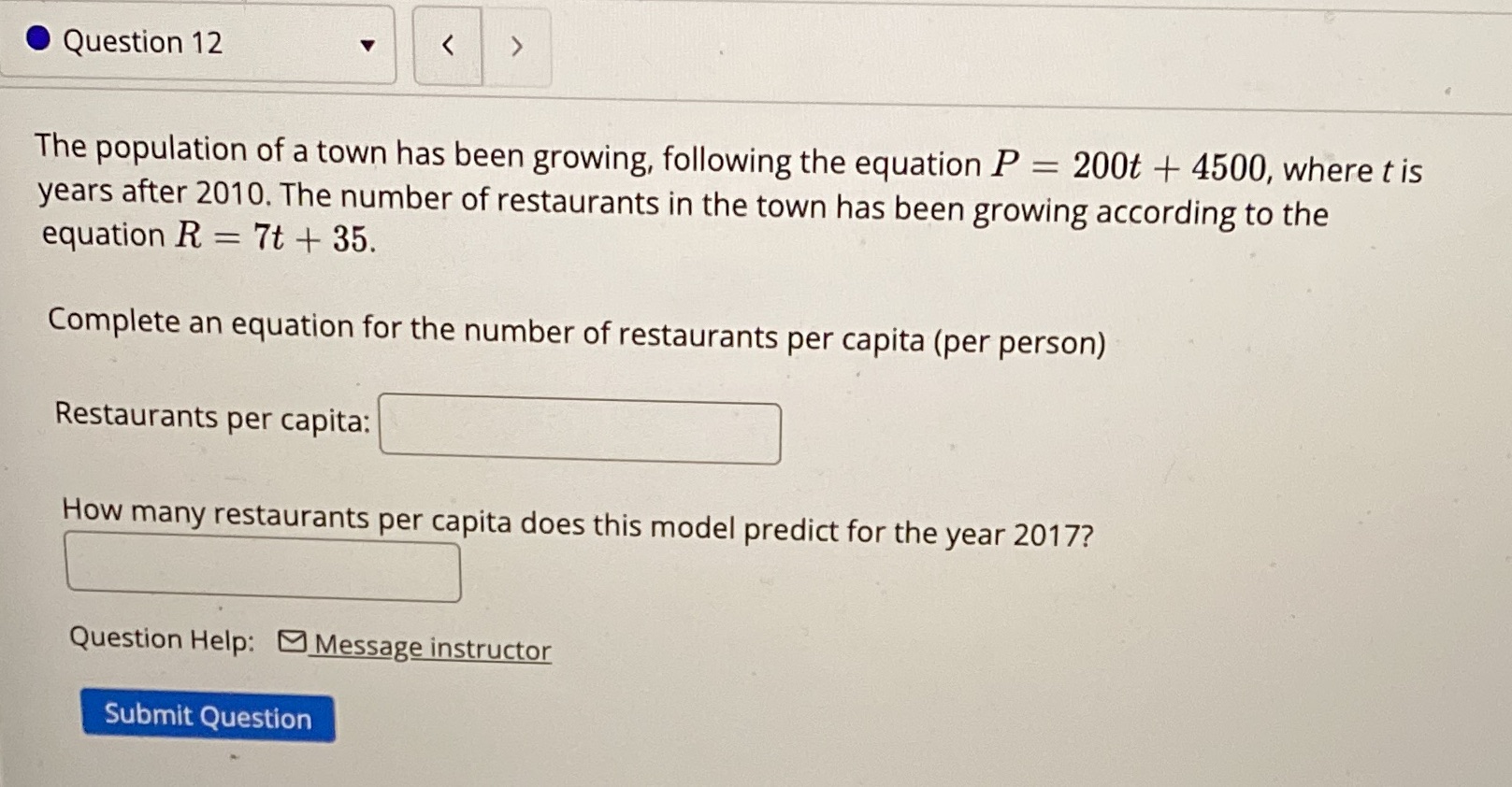 Question 12 The population of a town has been