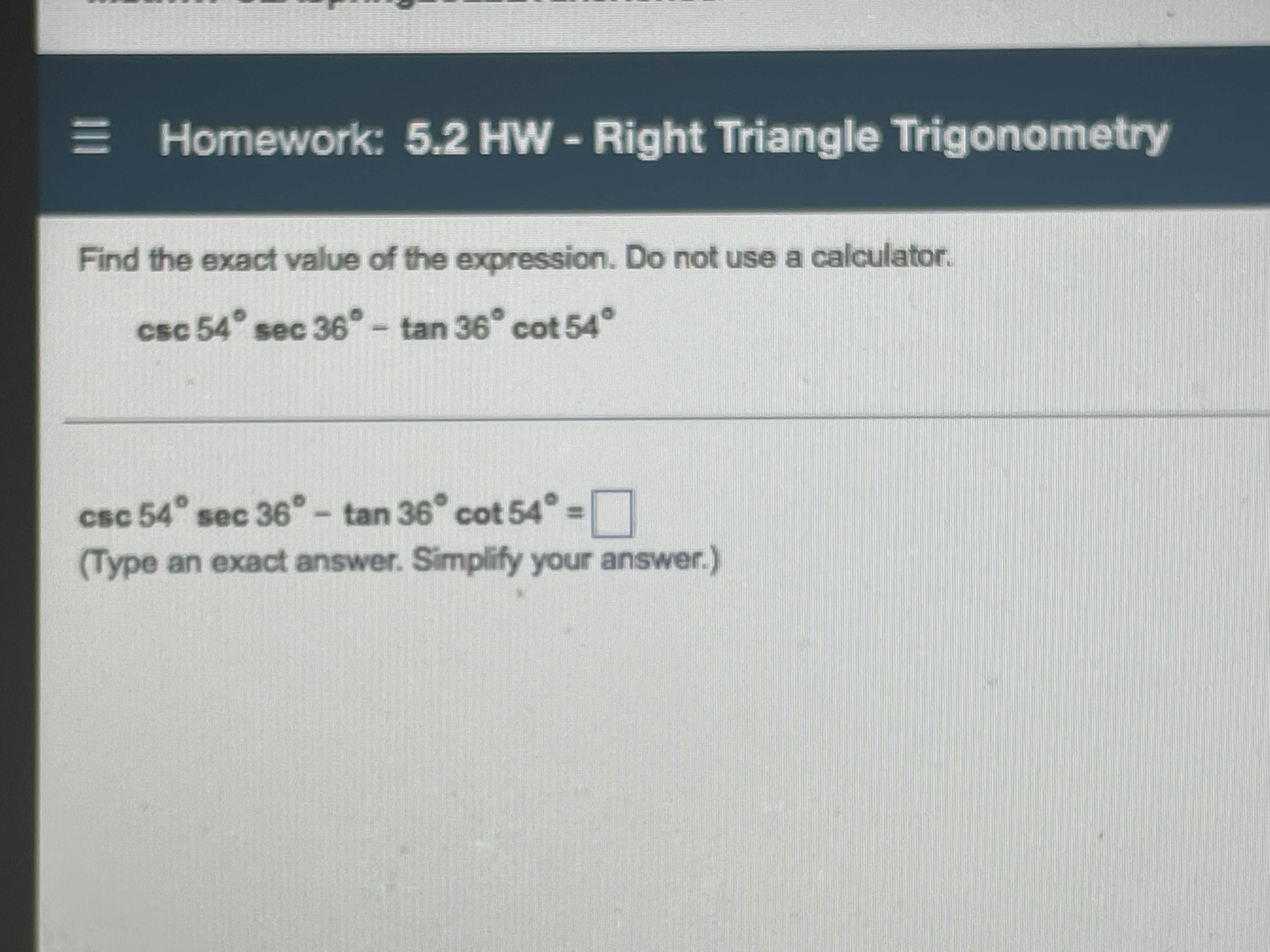 Homework: 5.2 HW - Right Triangle Trigonometry