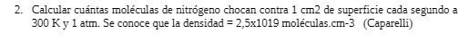 2. Calcular cuantas molecular de nitrogeno chocan