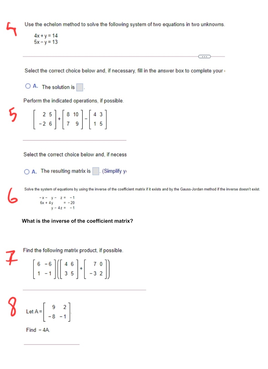 algebra Matrices Use the echelon method to solve