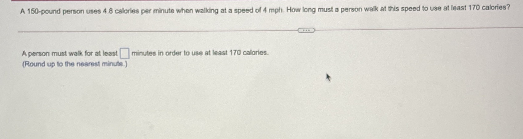 A 150-pound person uses 4.8 calories per minute