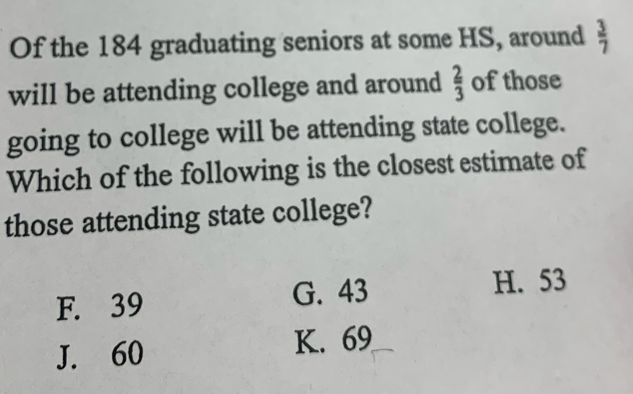 Of the 184 graduating seniors at some HS, around