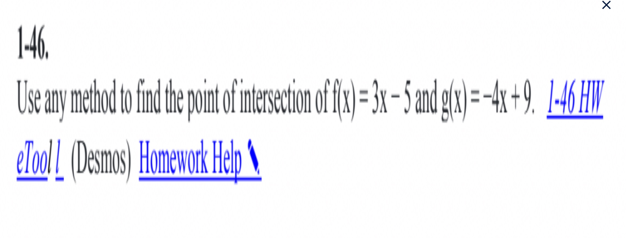 Algebra 11 X 1-46. Use any method to find the