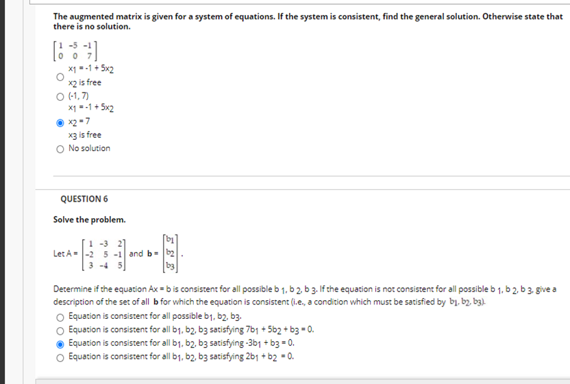 The augmented matrix is given for a system of