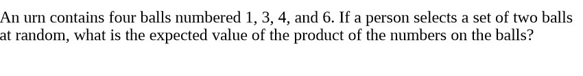An urn contains four balls numbered 1, 3, 4, and