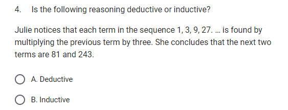4. Is the following reasoning deductive or
