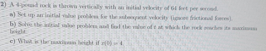 this is my quastion 2) A 4-pound rock is thrown