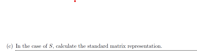 3. Determine if the mappings T and S specified