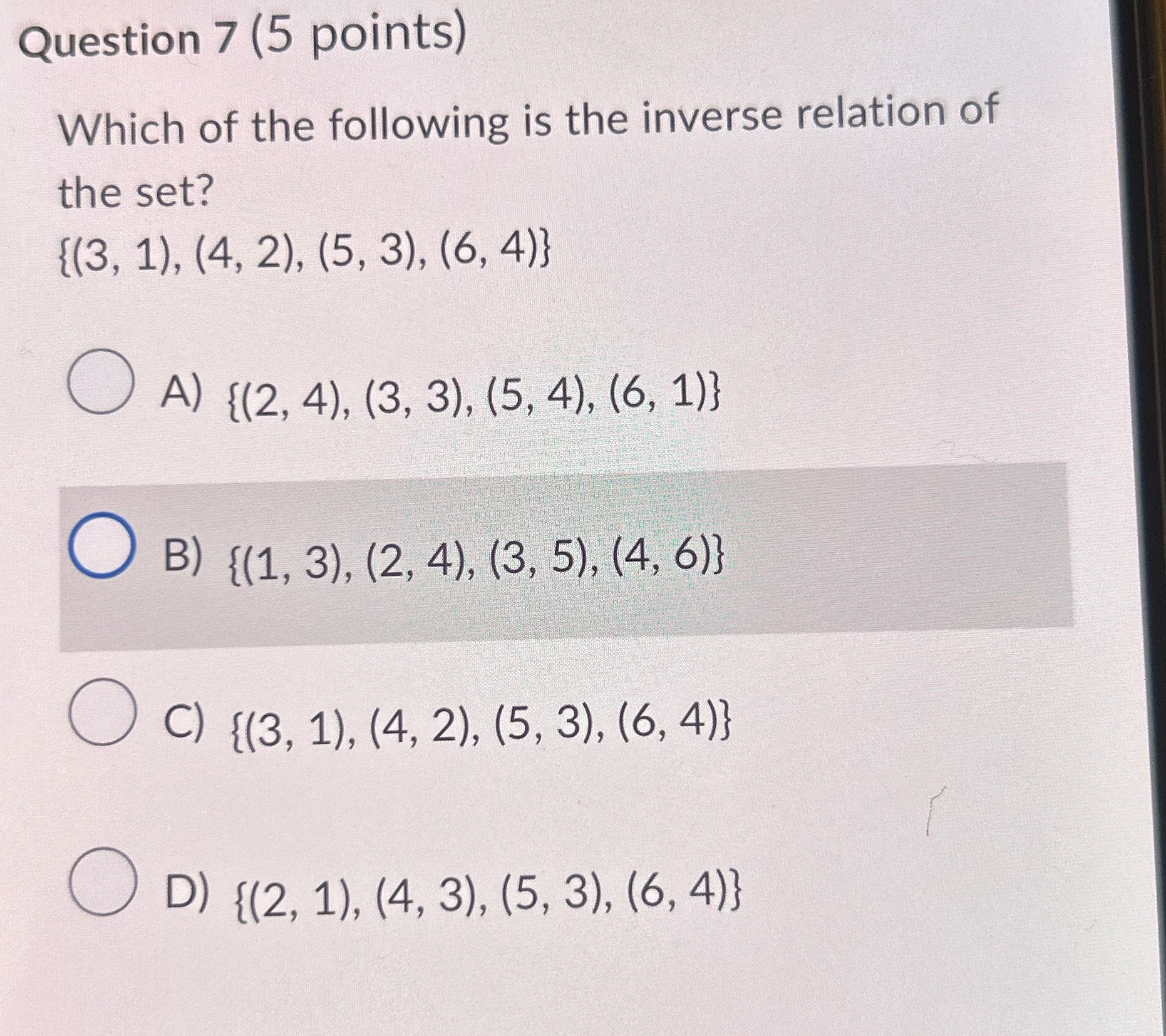 Question 7 (5 points) Which of the following is