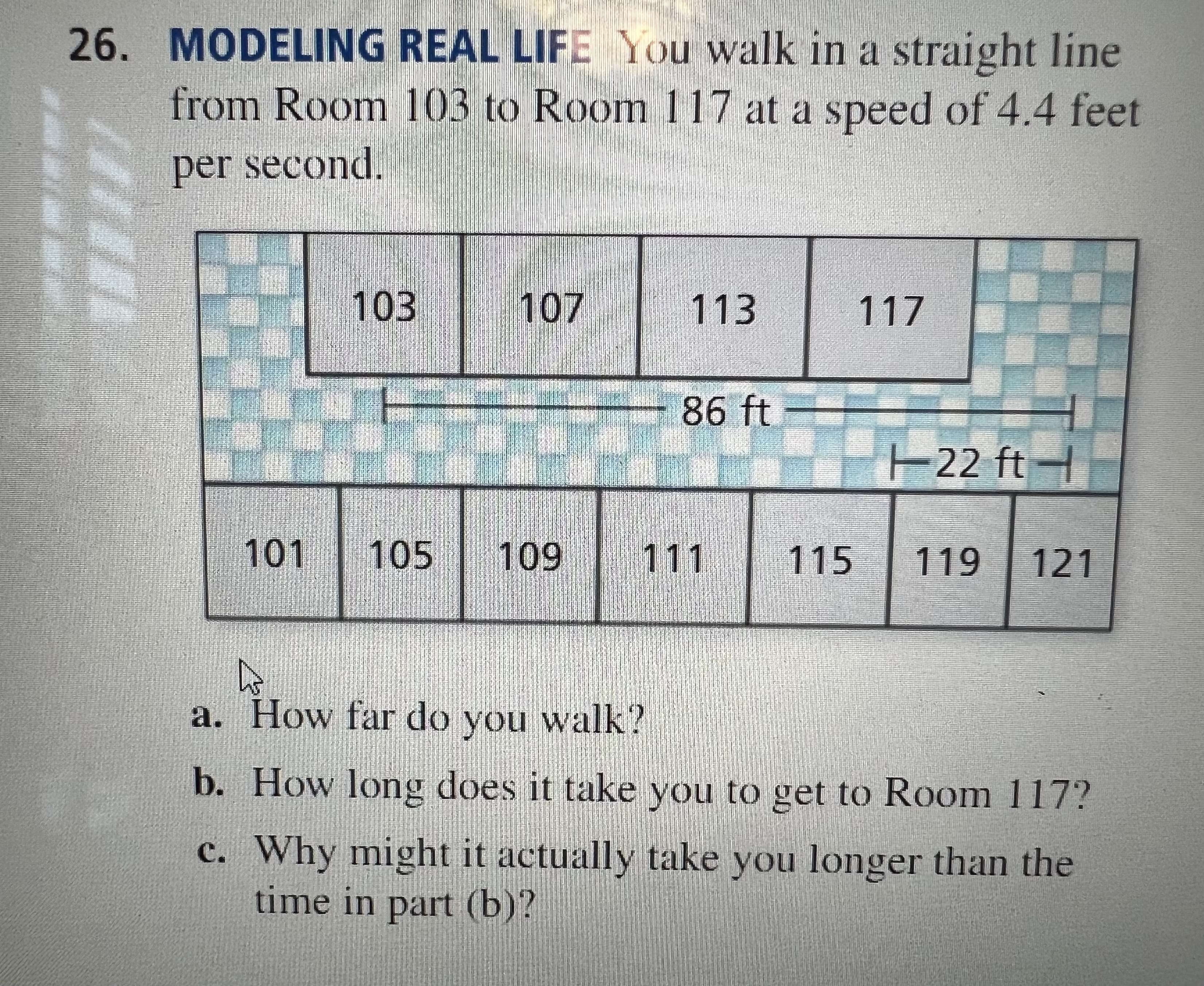 26. MODELING REAL LIFE You walk in a straight
