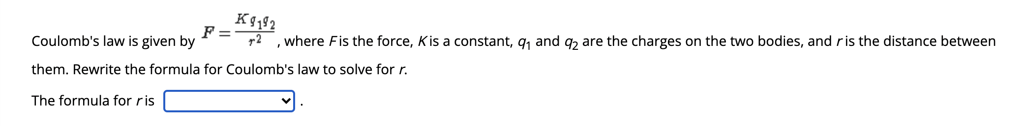 K9192 F = f: Coulomb's law is given by ,