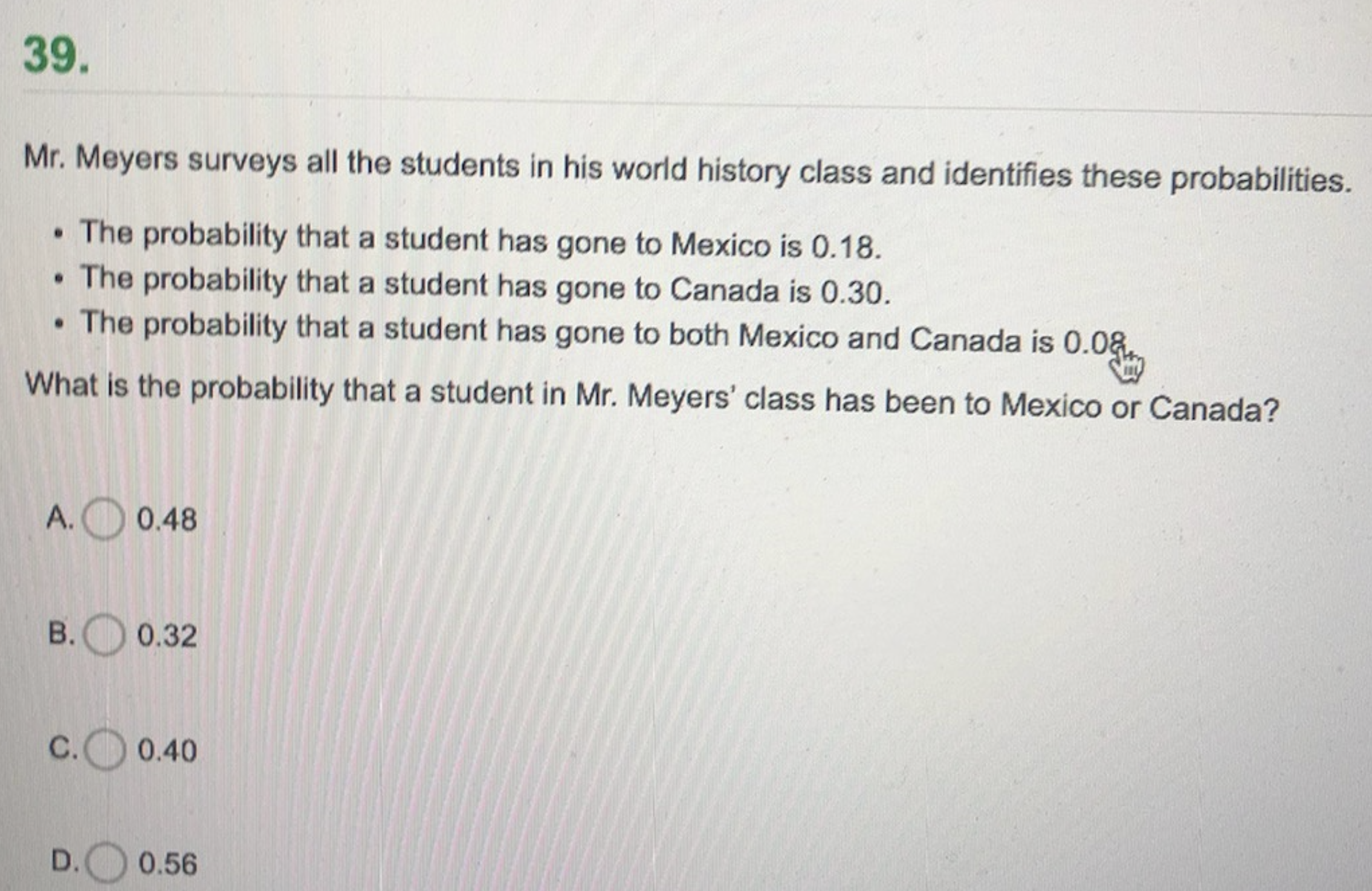 39. Mr. Meyers surveys all the students in his