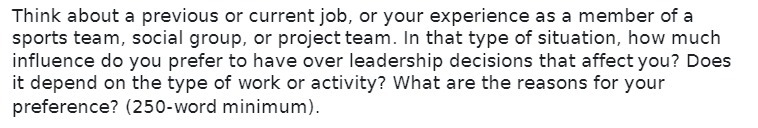 Think about a previous or current job; or your