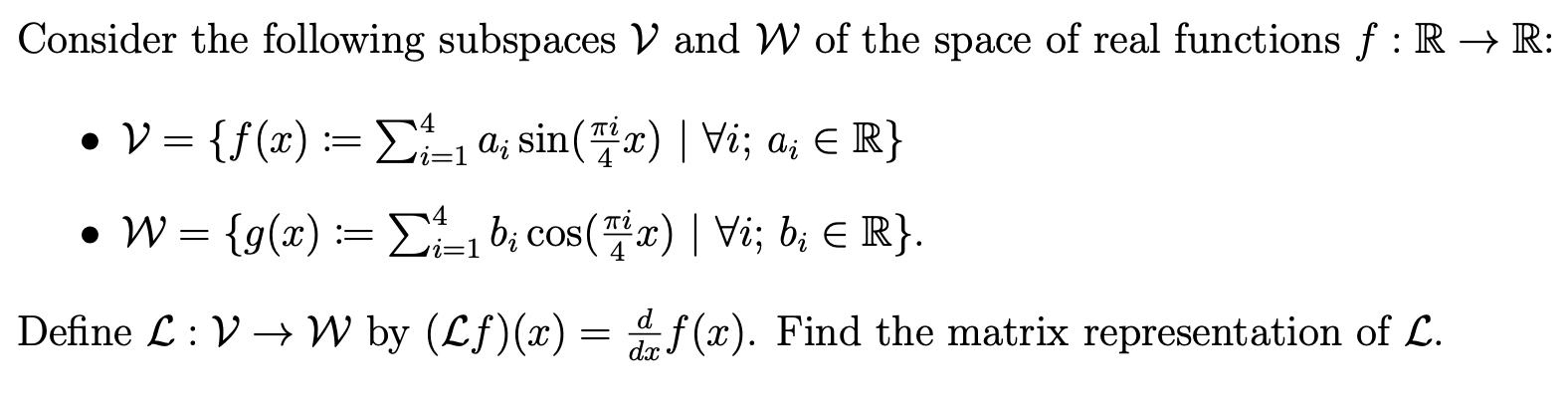 Consider the following subspaces V and W of the