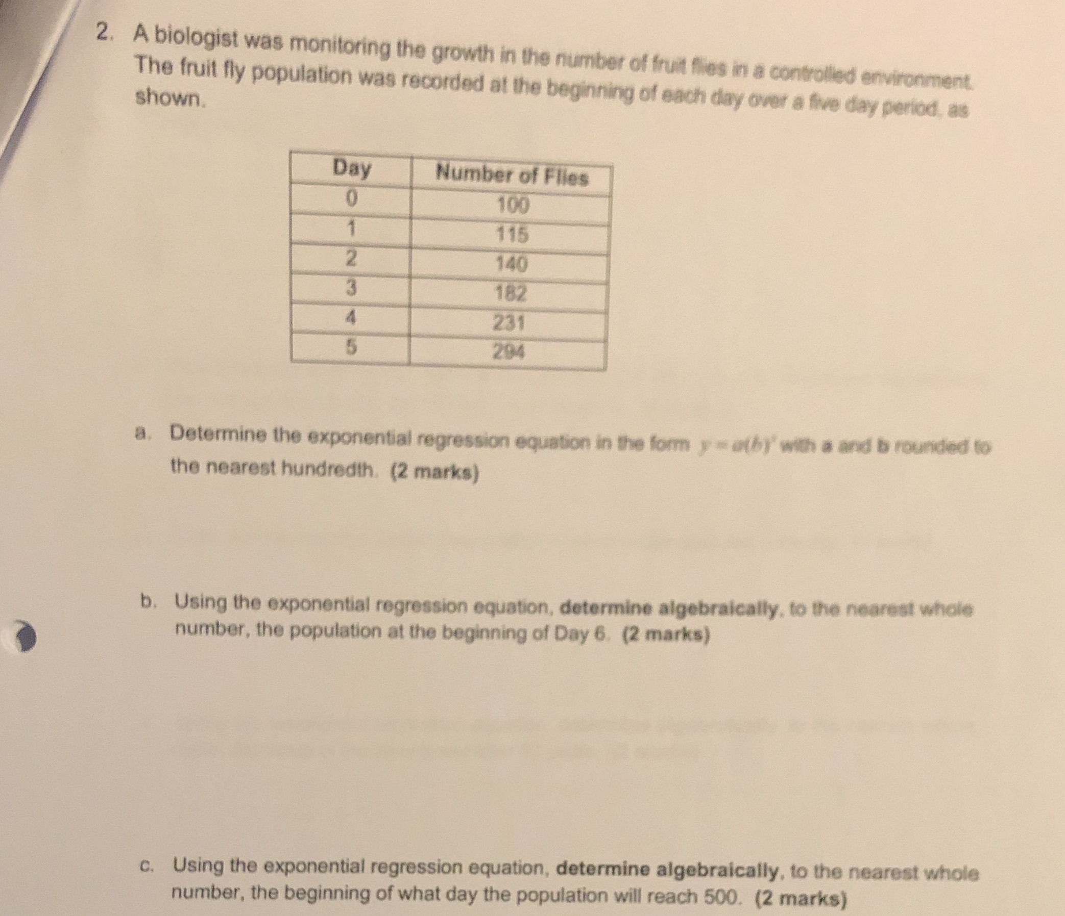2. A biologist was monitoring the growth in the