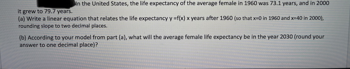In the United States, the life expectancy of the