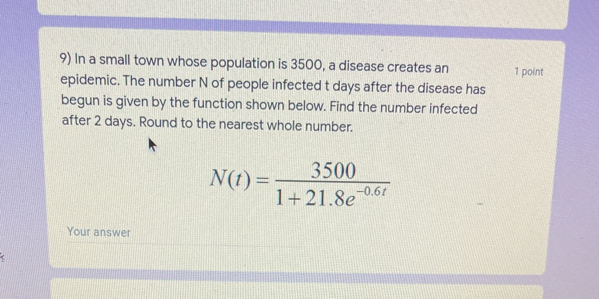 9) In a small town whose population is 3500, a