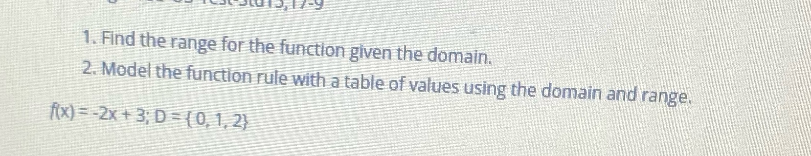 1. Find the range for the function given the