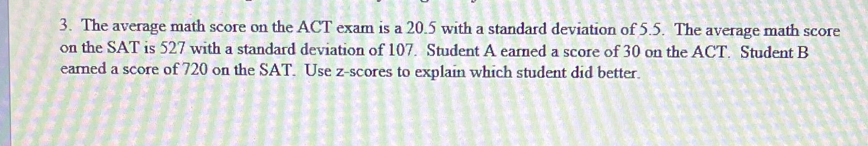 3. The average math score on the ACT exam is a