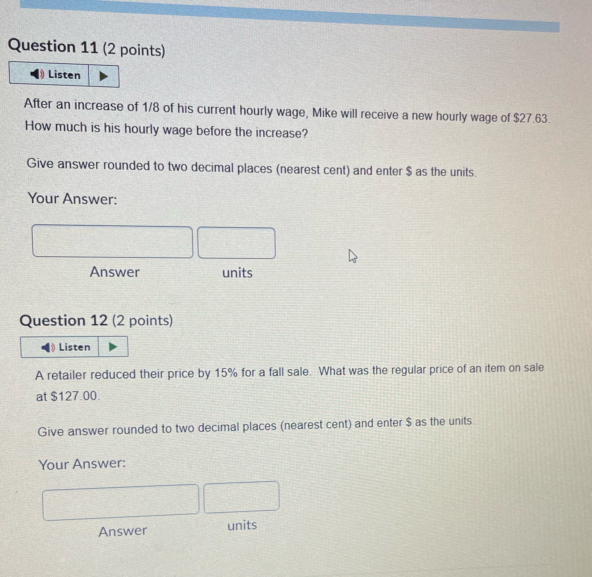 Question 11 (2 points) Listen After an increase