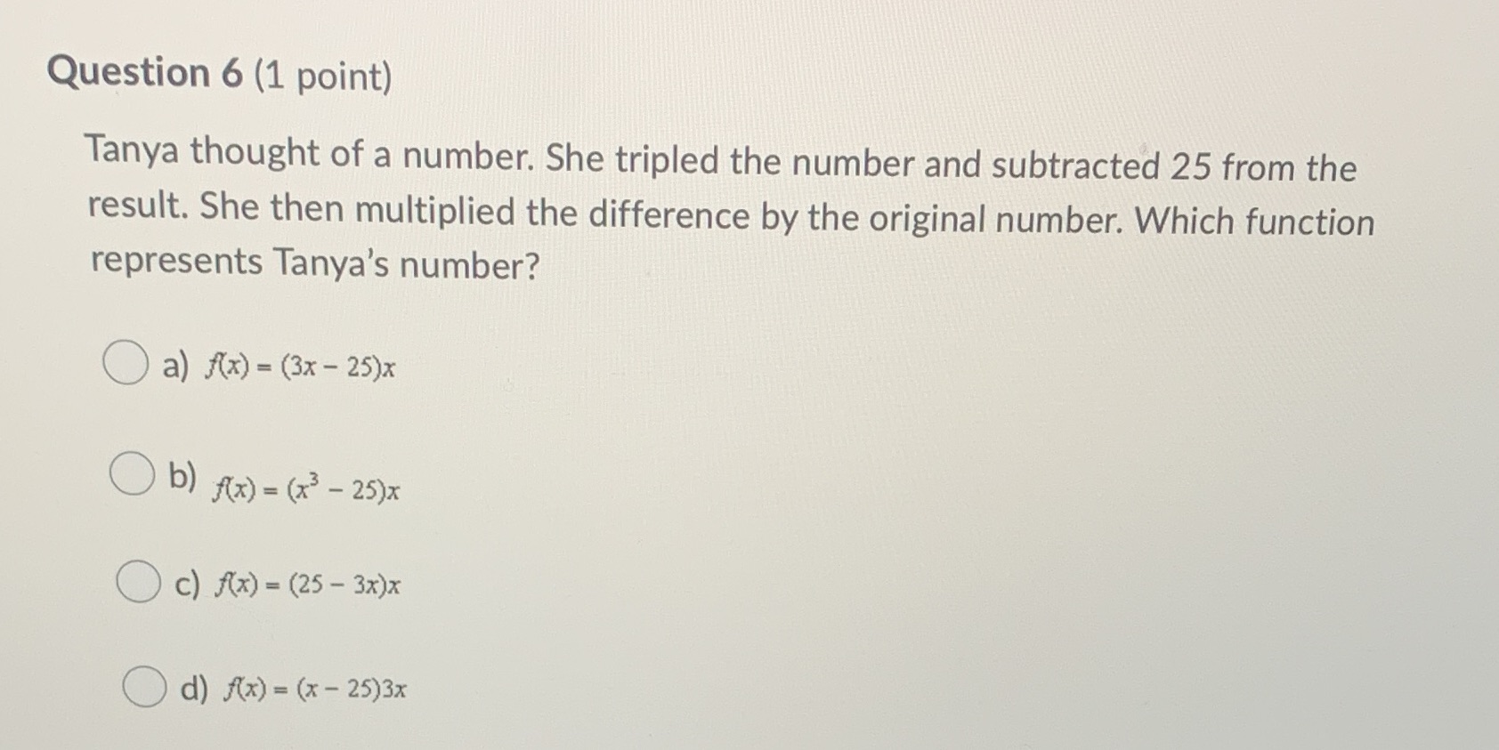 Question 6 (1 point) Tanya thought of a number.