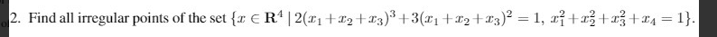 2. Find all irregular points of the set {r ( R$ |