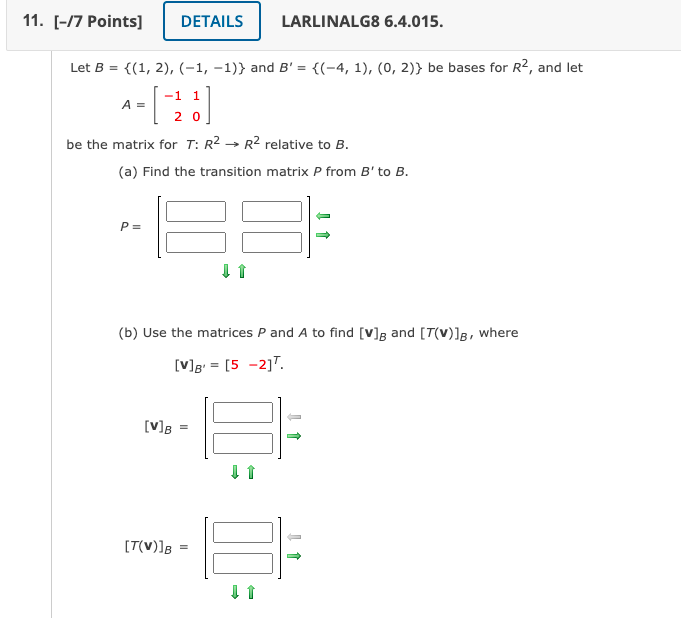 11. [-/7 Points] DETAILS LARLINALG8 6.4.015. Let