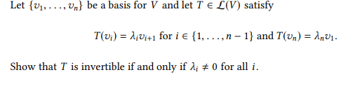 Let {v1, .... un} be a basis for V and let Te
