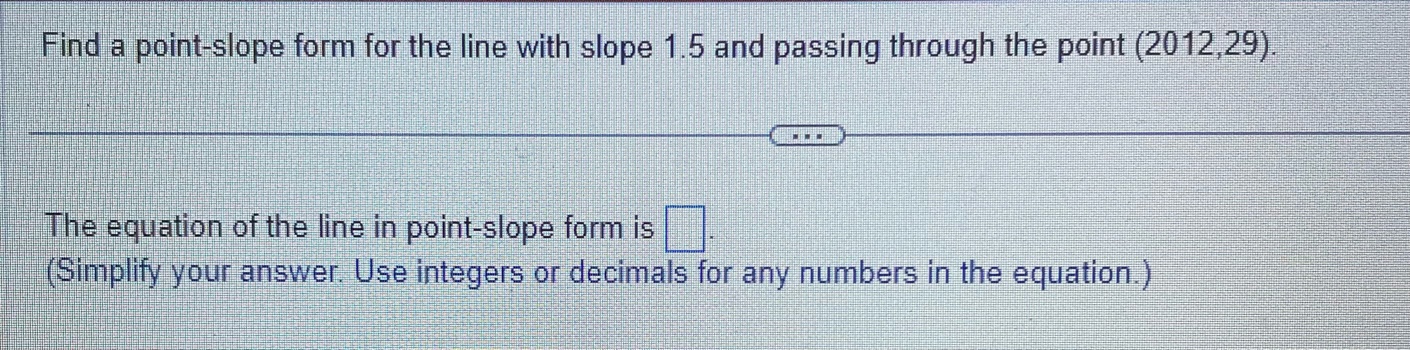 Find a point-slope form for the line with slope