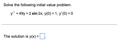 Find a particular solution y of the following