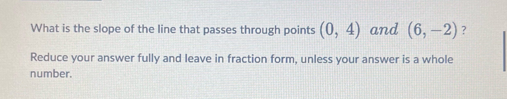 What is the slope of the line that passes through