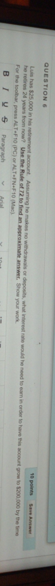 Need some help here... QUESTION 6 10 points Save