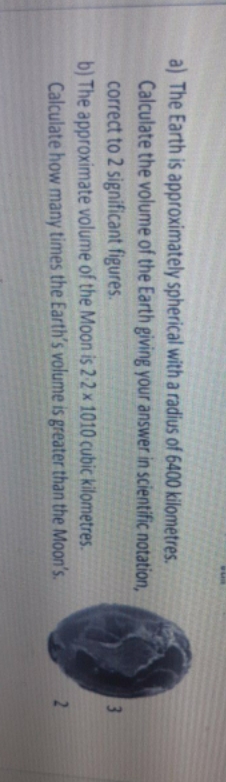 don't understand b a) The Earth is approximately