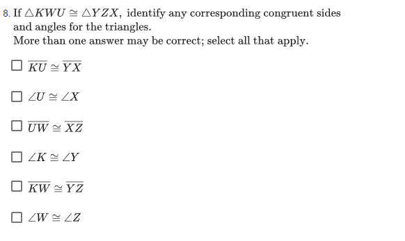 8. If AKWU ~ AYZX, identify any corresponding