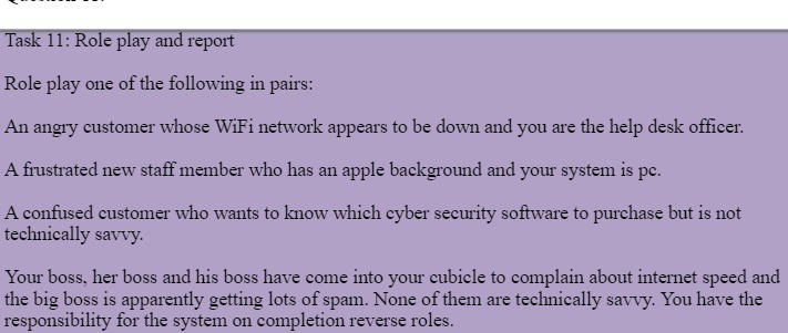 Task 11: Role play and report Role play one of