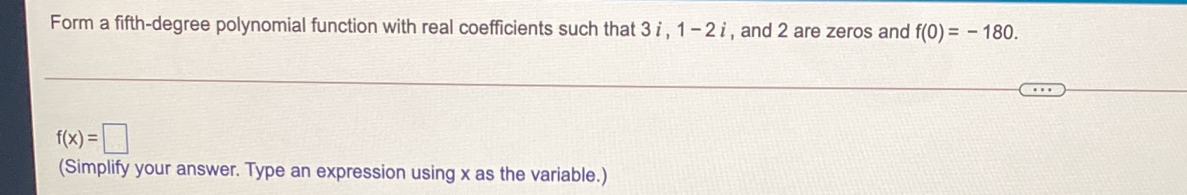 Form a fifth-degree polynomial function with real