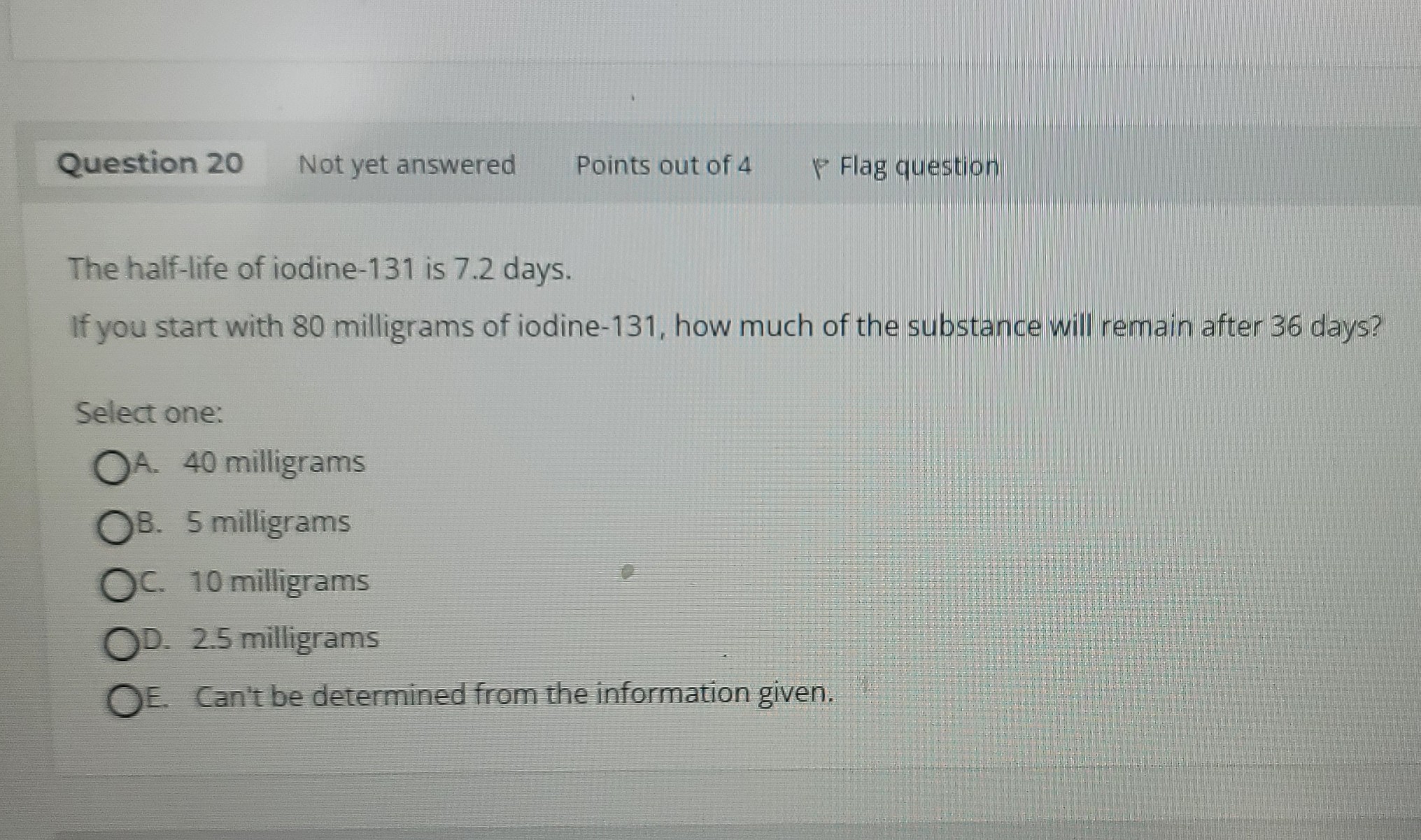 Question 20 Not yet answered Points out of 4 Flag