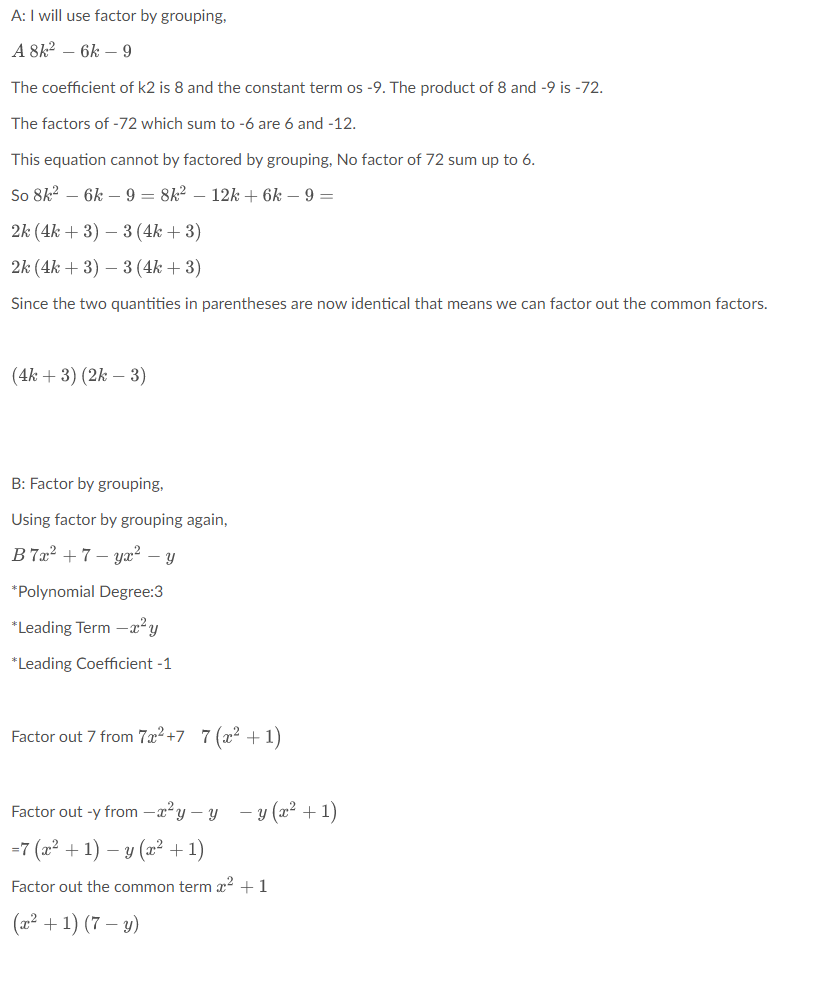 A: I will use factor by grouping, A 8k2 - 6k - 9