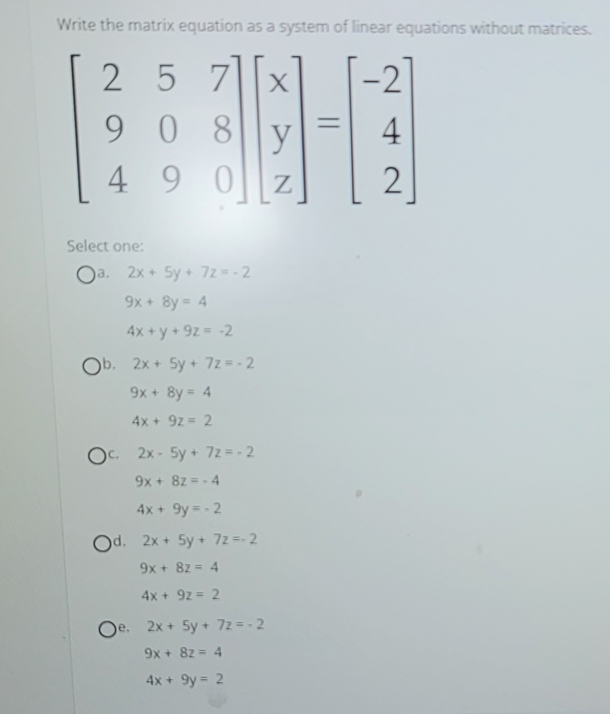 Write the matrix equation as a system of linear