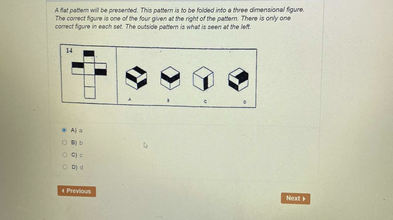 Multiple Choice A flat pattern will be presented.