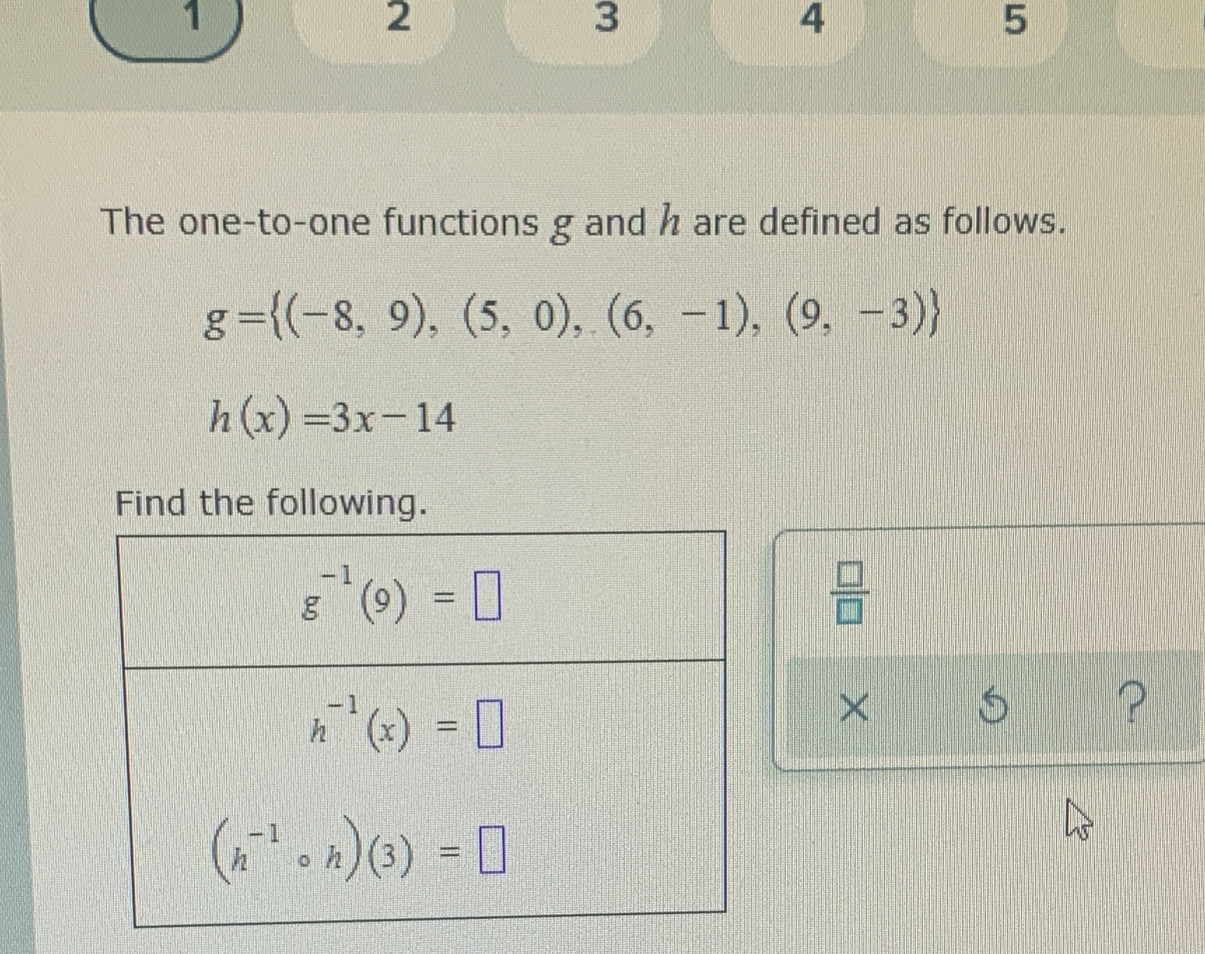 2 5 The one-to-one functions g and h are defined