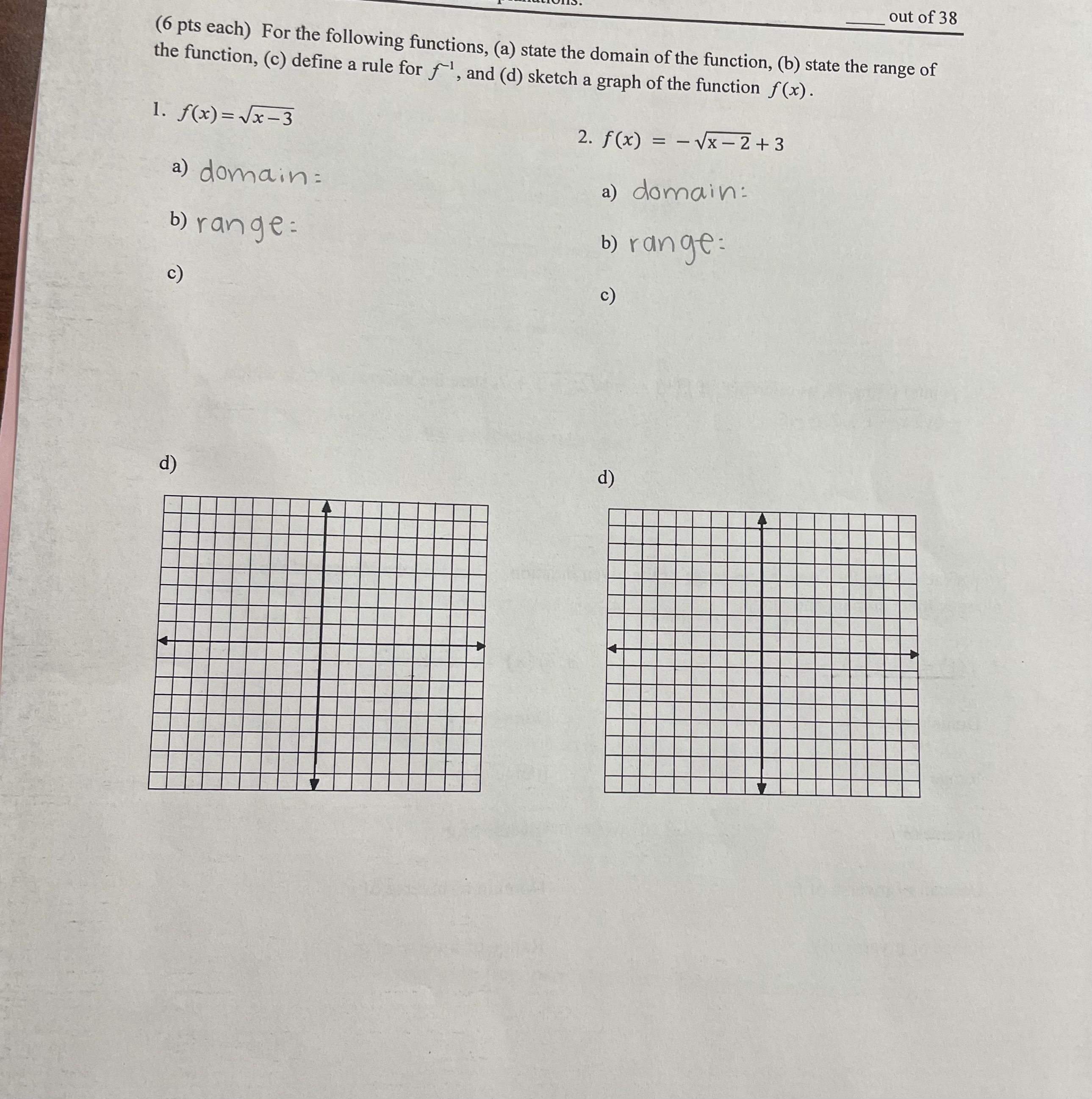 out of 38 (6 pts each) For the following
