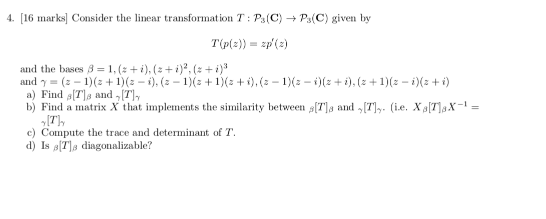 question 4 4. [16 marks] Consider the linear